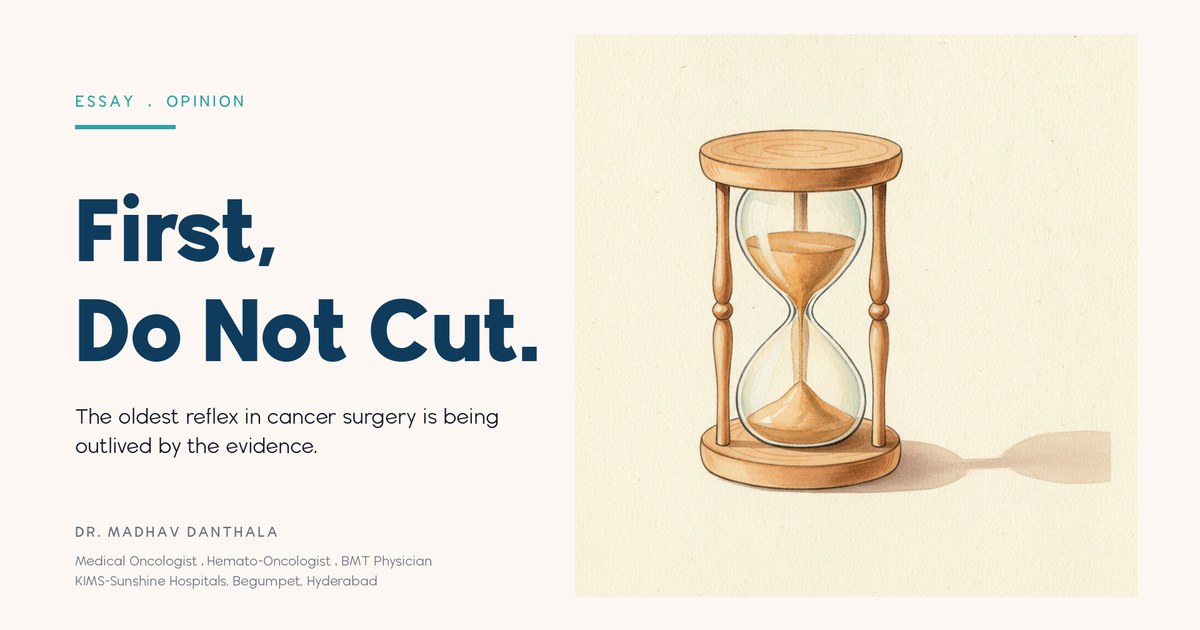 Editorial watercolor of a sand hourglass with amber sand mid-fall — First, Do Not Cut, by Dr. Madhav Danthala.